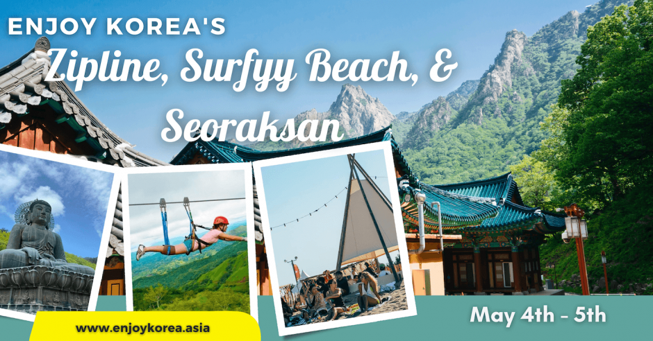 Zipline, Surfyy Beach, and Seoraksan